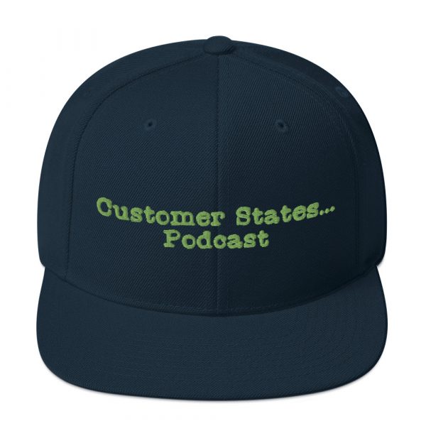 Customer States... Podcast Flat brim Snapback Hat - Image 2