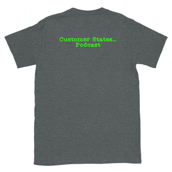 That's not warranty! Customer States... Podcast T shirt! - Image 4