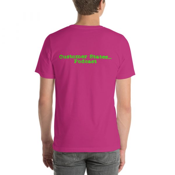Save it for the Podcast! Customer States t-shirt - Image 17