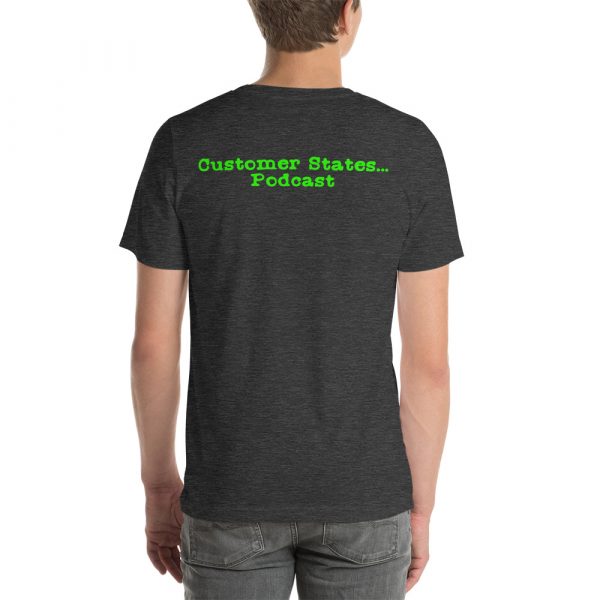 Are you going to tell the story or am I? Customer States T shirt - Image 4