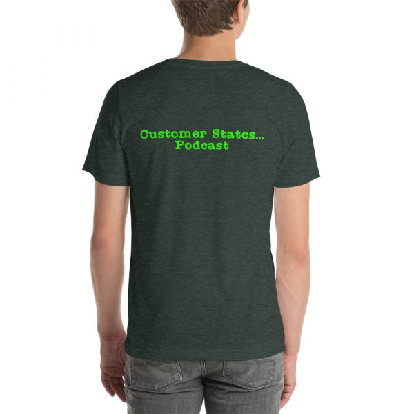 Save it for the Podcast! Customer States t-shirt - Image 11