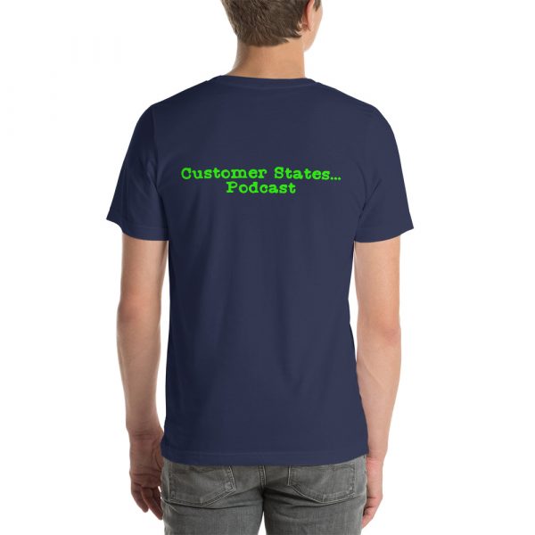 Save it for the Podcast! Customer States t-shirt - Image 7