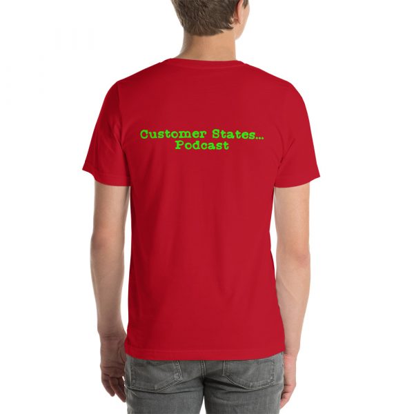 Save it for the Podcast! Customer States t-shirt - Image 9