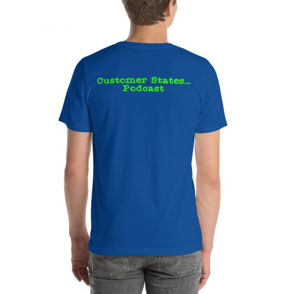Are you going to tell the story or am I? Customer States T shirt - Image 3