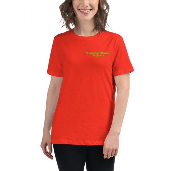 Women's Relaxed Customer States... Podcast T-Shirt - Image 7